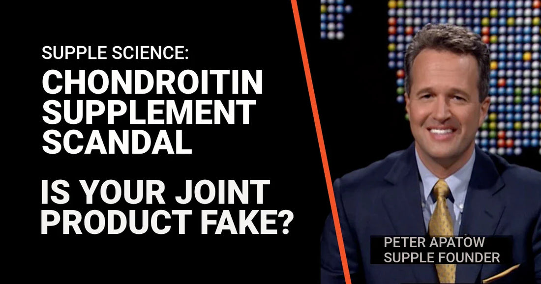 CHONDROITIN SUPPLEMENT SCANDAL: IS YOUR JOINT PRODUCT FAKE?