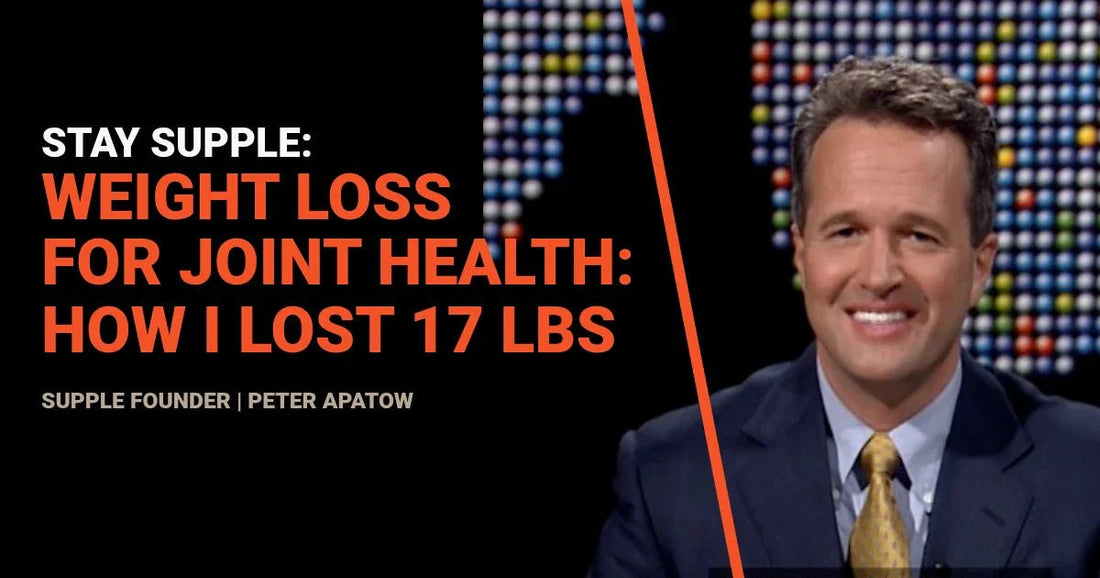 WEIGHT LOSS FOR JOINT HEALTH: HOW I LOST 17 POUNDS - Supple Drink